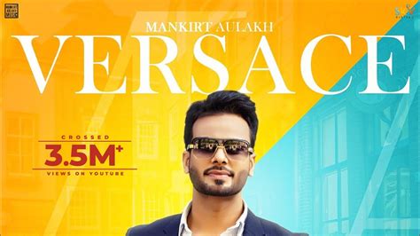 versace mankirt aulakh|Versace Full song mankirt aulakh HD Video Latest Punjabi Song.